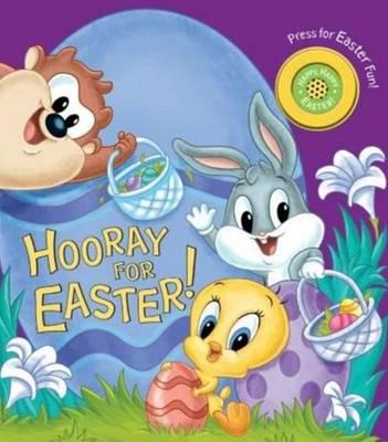 Hooray For Easter! A Baby Loony Tunes Book