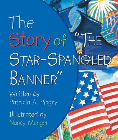 The Story of "The Star-Spangled Banner"