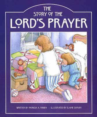 The Story of the Lord's Prayer