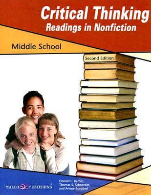 Critical Thinking Readings in Nonfiction: Middle School