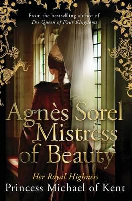 Agnes Sorel, Mistress of Beauty