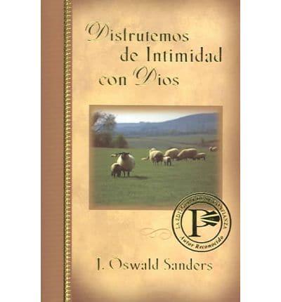 Disfrutemos De Intimidad Con Dios