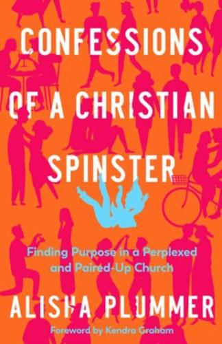 Confessions of a Christian Spinster