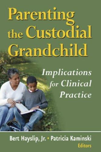 Parenting the Custodial Grandchild