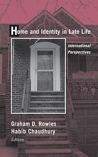 Home and Identity in Late Life International Perspectives