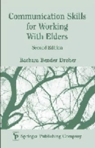 Communication Skills for Working With Elders