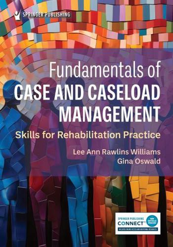 Fundamentals of Case and Caseload Management