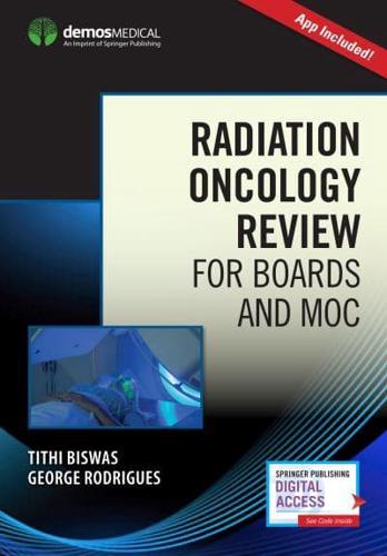 Radiation Oncology Review for Boards and MOC With App