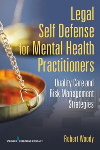 Legal Self-Defense for Mental Health Practitioners