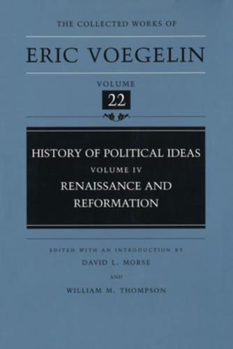 History of Political Ideas. Vol.4 Renaissance and Reformation