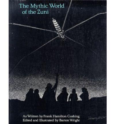 Mythic World of the Zuni