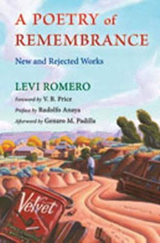 Poetry of Remembrance: New and Rejected Works