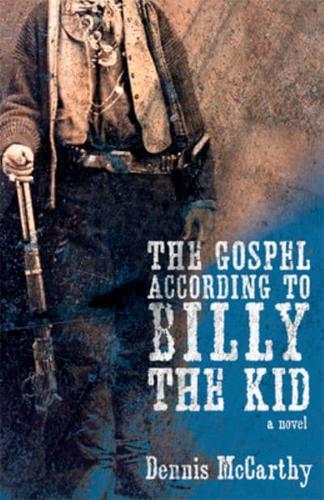 The Gospel According to Billy the Kid