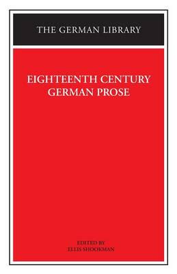 Eighteenth Century German Prose: Heinse, La Roche, Wieland, and others