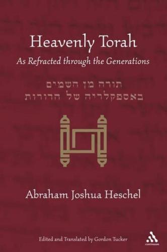 Heavenly Torah: As Refracted Through the Generations