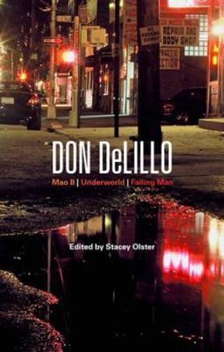 Don DeLillo: Mao II, Underworld, Falling Man