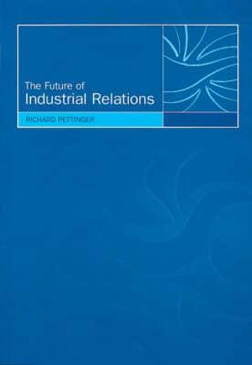 The Future of Industrial Relations