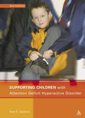 Supporting Children With Attention Deficit Hyperactivity Disorder