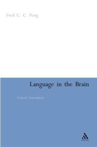 Language in the Brain: Critical Assessments