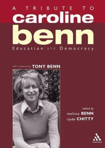 A Tribute to Caroline Benn: Education and Democracy