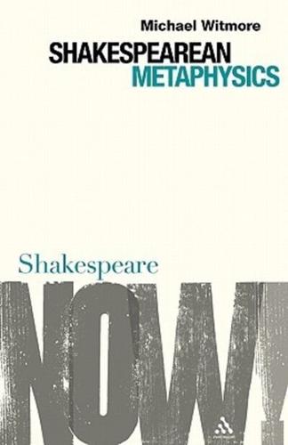 Shakespearean Metaphysics