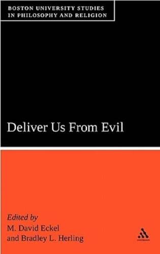 Deliver Us from Evil: Boston University Studies in Philosophy and Religion