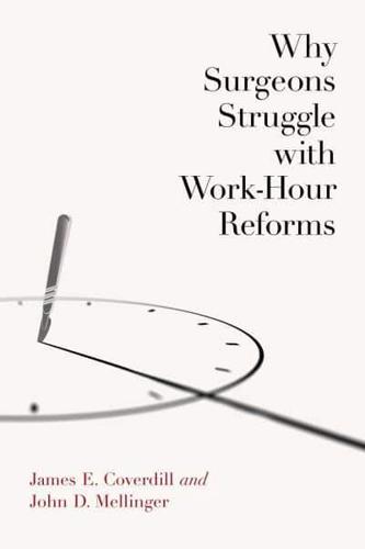 Why Surgeons Struggle With Work-Hour Reforms