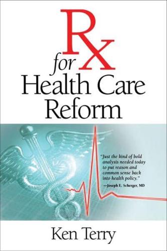 RX for Health Care Reform