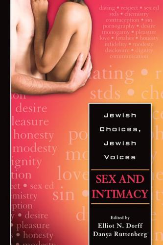 Jewish Choices, Jewish Voices. Sex and Intimacy