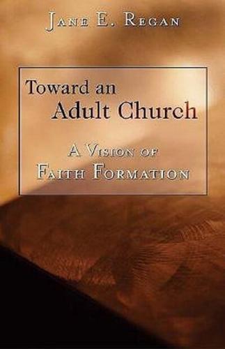 Toward An Adult Church