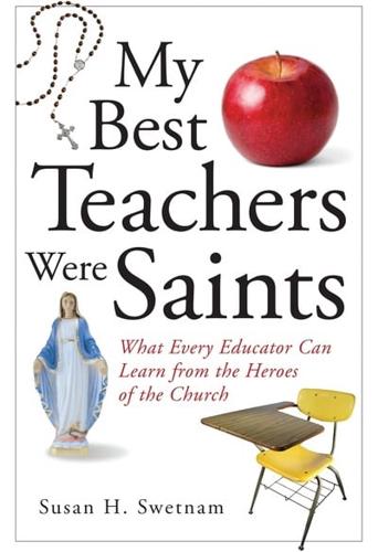 My Best Teachers Were Saints