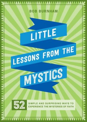 Little Lessons from the Mystics
