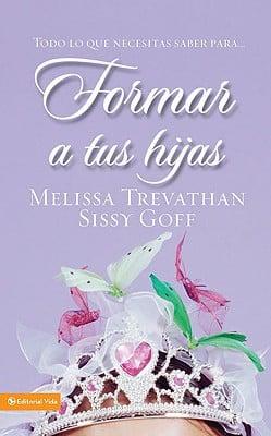 Formar a tus Hijas / Raising Girls