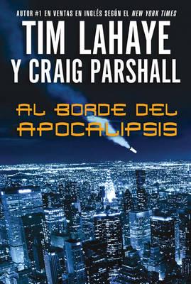 Al Borde del Apocalipsis/ Edge of Apocalypse