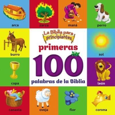 La Biblia Para Principiantes, Primeras 100 Palabras De La Biblia