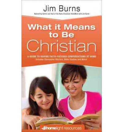 What It Means to Be a Christian