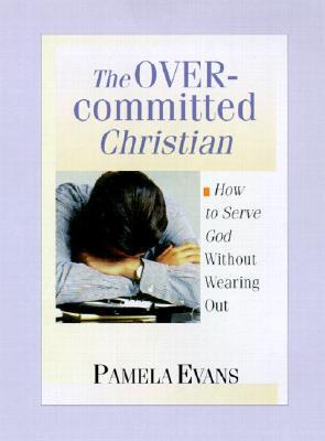 The Overcommitted Christian