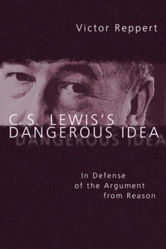 C.S. Lewis's Dangerous Idea