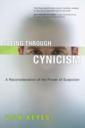 Seeing Through Cynicism