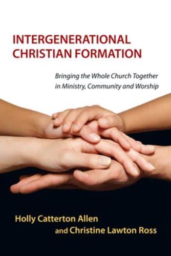 Intergenerational Christian Formation