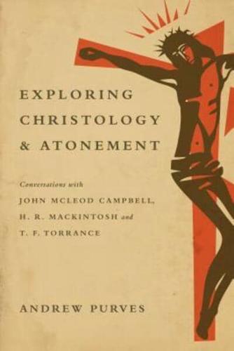 Exploring Christology & Atonement