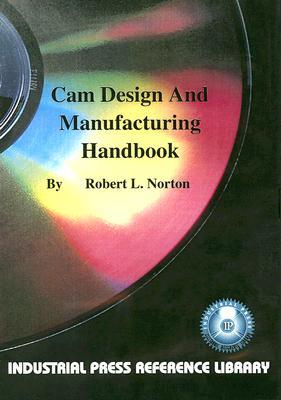 Cam Design and Manufacturing Handbook