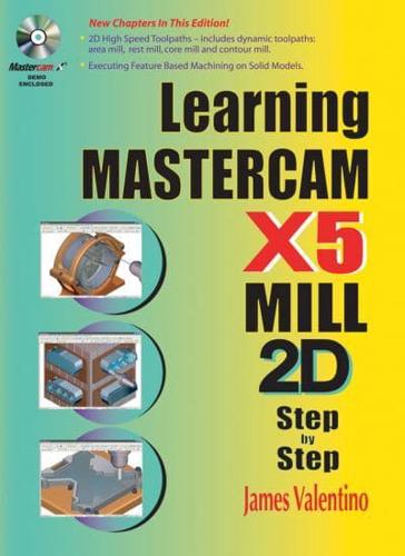 Learning Mastercam X5 Mill 2D Step by Step