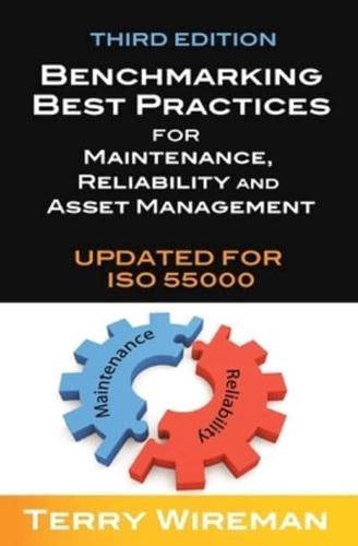 Benchmarking Best Practices in Maintenance, Reliability and Asset Management