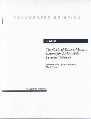 The Costs of Excess Medical Claims for Automobile Personal Injuries