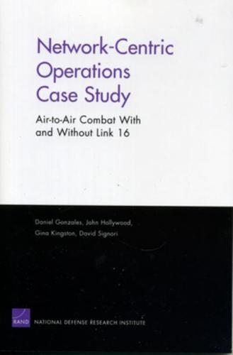 Network-Centric Operations Case Study