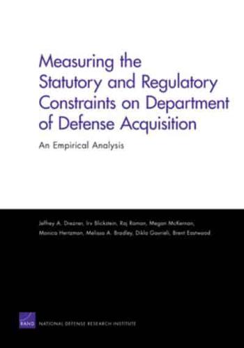 Measuring the Statutory and Regulatory Constraints on Department of Defense Acquisition