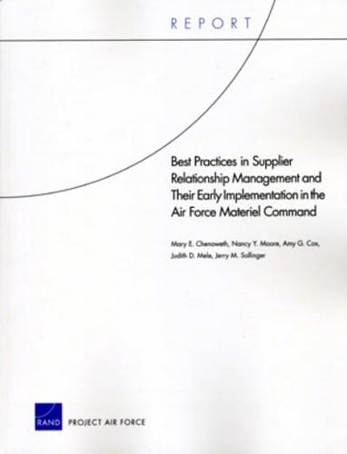 Best Practices in Supplier Relationship Management and Their Early Implementation in the Air Force Materiel Command