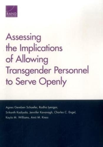 Assessing the Implications of Allowing Transgender Personnel to Serve Openly