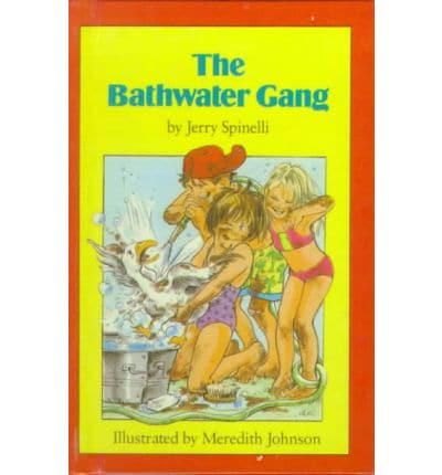 The Bathwater Gang